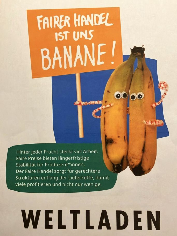 Fairer Handel ist uns BANANE!